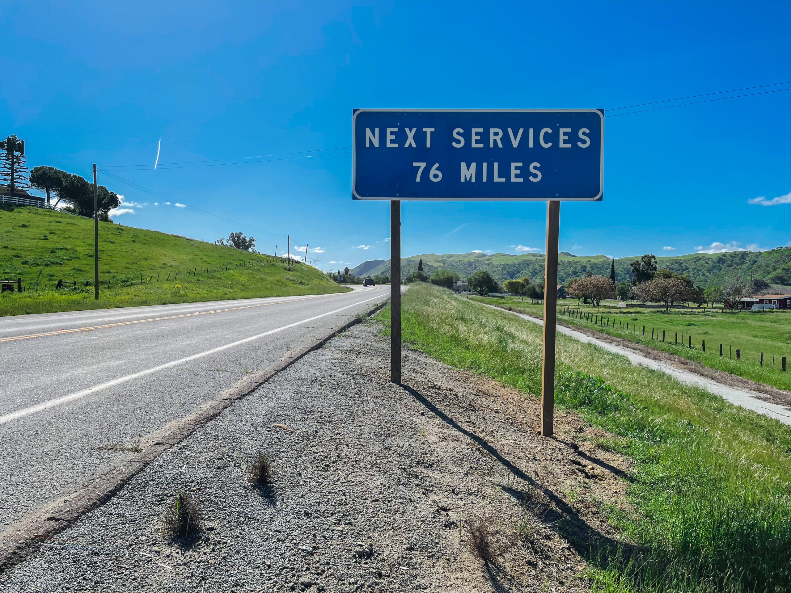 Next Service 76 miles, Tres Pinos
